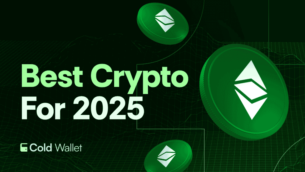 Top Crypto to Invest in 2025: Why Cold Wallet (CWT) Leads the Wallet Token Revolution
